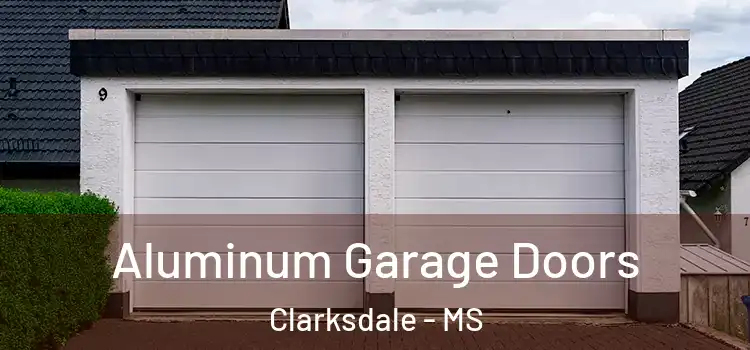  Aluminum Garage Doors Clarksdale - MS