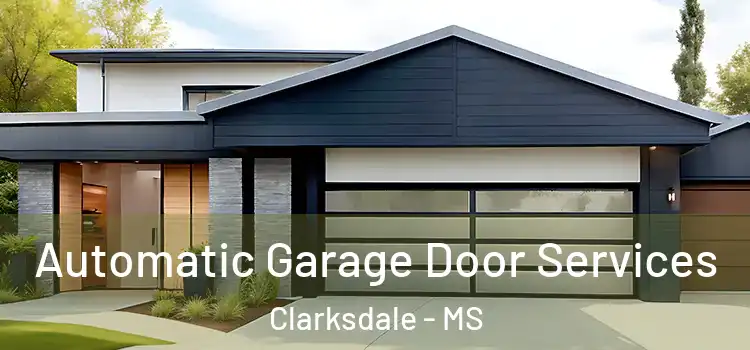  Automatic Garage Door Services Clarksdale - MS