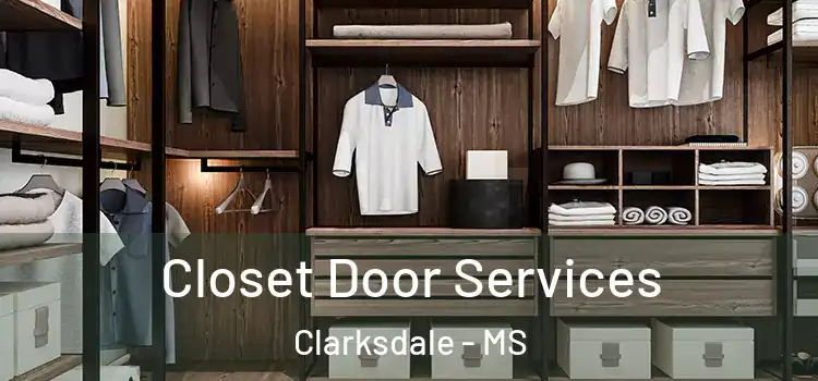 Closet Door Services Clarksdale - MS