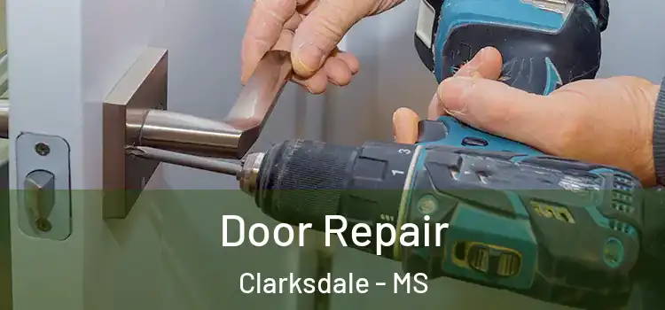  Door Repair Clarksdale - MS