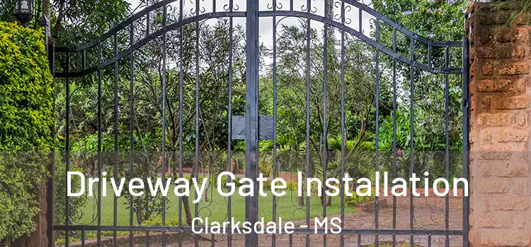  Driveway Gate Installation Clarksdale - MS