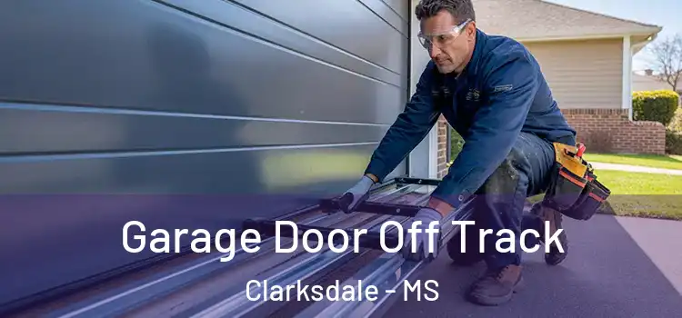  Garage Door Off Track Clarksdale - MS