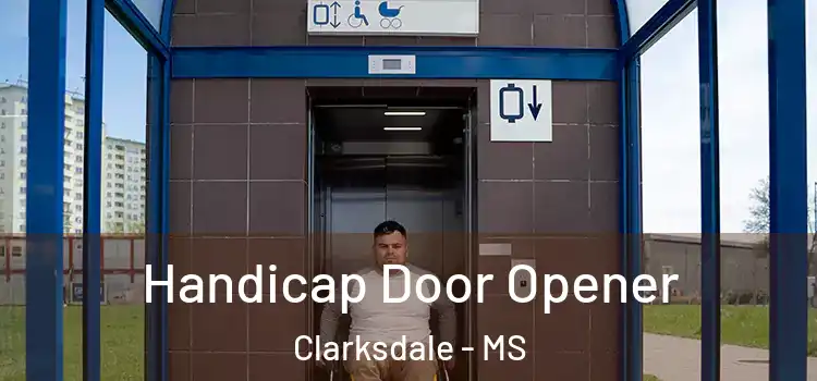  Handicap Door Opener Clarksdale - MS