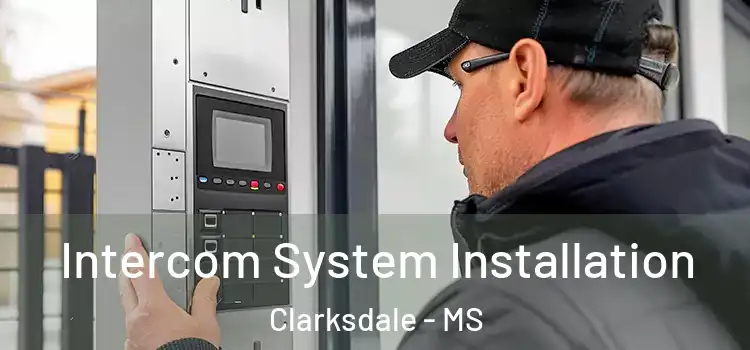  Intercom System Installation Clarksdale - MS