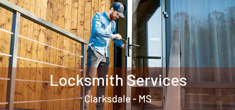  Locksmith Services Clarksdale - MS