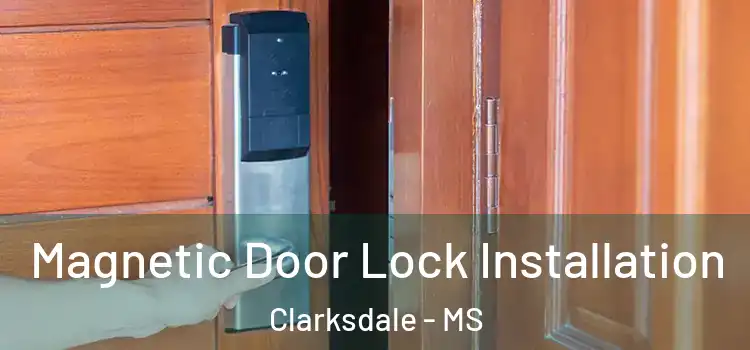  Magnetic Door Lock Installation Clarksdale - MS