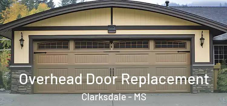  Overhead Door Replacement Clarksdale - MS