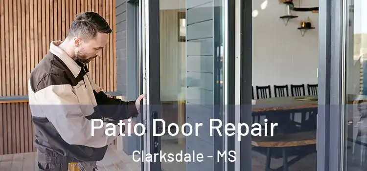  Patio Door Repair Clarksdale - MS