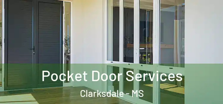  Pocket Door Services Clarksdale - MS