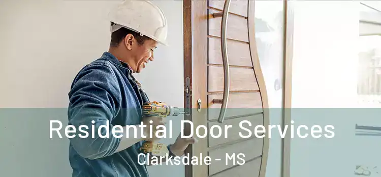  Residential Door Services Clarksdale - MS