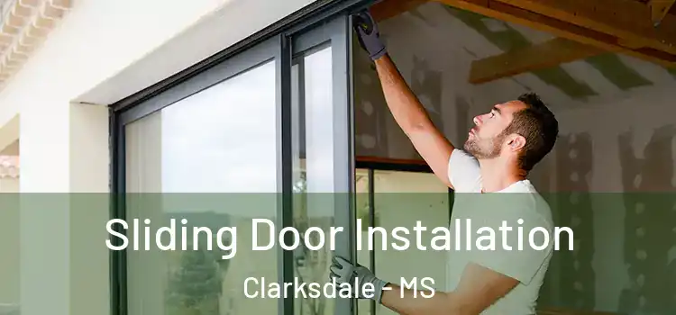  Sliding Door Installation Clarksdale - MS
