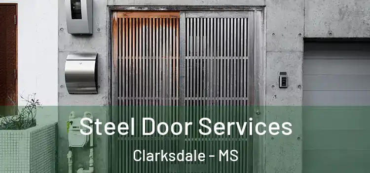 Steel Door Services Clarksdale - MS